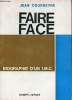 Faire face - Biographie d'un I.M.C.. Courbeyre Jean