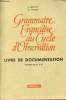 Grammaire Française du cycle d'observation - Livre de documentation classes de 6e et 5e.. Delotte André & Villars Guy