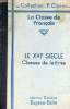 La classe de français - Le XVIe siècle textes choisis et commentés.. G.Antoine & R.-L.Wagner & P.Clarac
