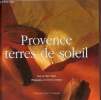 Provence terres de soleil.. Silvioni Marie