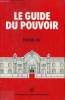 Le guide du pouvoir - Edition 1992.. Collectif