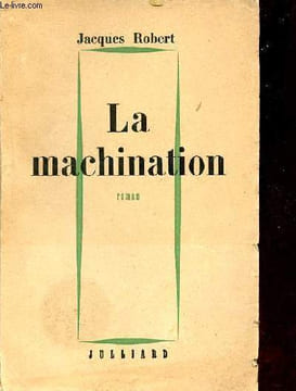 La machination - Roman.. Robert Jacques