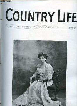 Country Life vol.XVII n°436 saturday may 13th 1905 - Our portrait illustration : The countess of Mar and Kellie - our Diminishing water supply - ...