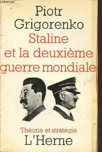Staline et la deuxième guerre mondiale - Collection théorie et stratégie.