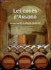 Les caves d'Ausone - Les noces du vin et de la pierre.. Delanghe Damien