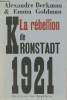 La rébellion de Kronstadt & autres textes.. Berkman Alexandre & Goldman Emma