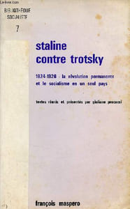 Staline contre Trotsky 1924-1926 : la révolution permanente et le socialisme en un seul pays - Collection Bibliothèque Socialiste n°7.