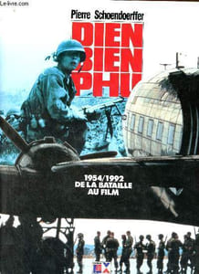 Dien Bien Phu de la bataille au film.