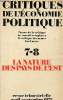 Critiques de l'économie politique n°7-8 la nature des pays de l'est - Avril-septembre 1972.. Collectif