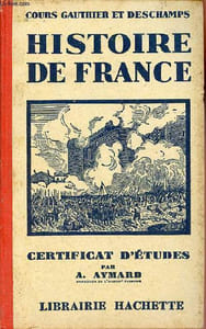 Cours Gauthier et Deschamps Histoire de France - Préparation au certificat d'études.