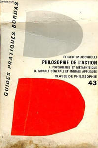Philosophie de l'action - Programme de philosophie du baccalauréat et de propédeutique - Collection des guides pratiques n°43.