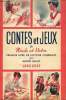 Contes et jeux de Nicole et Victor - Premier livre de lecture courante cours préparatoire, cours élémentaire 1re année.. Millet André