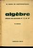 Enseignement du second degré programme de 1960 - La classe de mathématiques - Algèbre - Classe de 2e (Sections A', C, M et M').. M.Monge