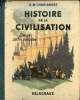 Histoire de la civilisation - Classe de fin d'études - Programme officiel du 24 juillet 1947.. M.Chaulanges & S.Chaulanges
