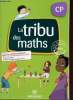 La tribu des maths - CP.. Bayon Isabel & Brissaud Pascal