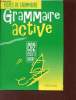 Grammaire active CE2 cycle 3 niveau 1 - Fiches de grammaire.. Roubaud Marie-Noëlle