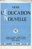 Vers l'éducation nouvelle n°91 avril 1955 - Les leçons d'une histoire des colonies de vacances par H.Laborde - oeufs de Pâques par R.Lelarge - ...