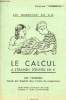 Le calcul a l'examen d'entrée en 6e - 300 problèmes classés par chapitre dans l'ordre du programme cours moyen classes de 7e des lycées collèges et ...
