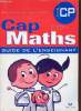 Cap Maths guide de l'enseignant - CP Cycle 2 - Nouvelle édition.. Charnay Roland & Dussuc Marie Paule & Madier Dany