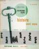 Histoire cours moyen - 2e cahier - Collection Cahiers Clés J.Anscombre R.Dayron.. R.Dayron
