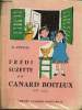 Frédi, Suzette et le canard boiteux - Premier livre de lecture courante - Cours préparatoire révision à l'entrée au cours élémentaire 1re année.. ...