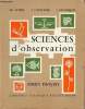 Sciences d'observation cours moyen 1re et 2e années classes de 8e et 7e des lycées et collèges - Programme 1957.. M.Norel & J.Capitaine & J.Bourquin