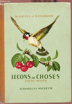 Leçons de choses - Cours moyen - Programmes de 1957.. Orieux Marcel & Everaere Marcel