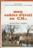 Mon cahier d'éveil au CM1 - Dominante histoire-géographie - Collection éveil et réflexion.. Arnaud & Etcheverry & Hourcade