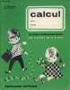 Calcul - Cours préparatoire (2e cahier de 11 à 20).. P.Bodard & E.Conti