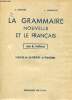 La grammaire nouvelle et le français leçons et exercices - Classes de quatrième et troisième - Livre du professeur.. A.Souché & J.Lamaison