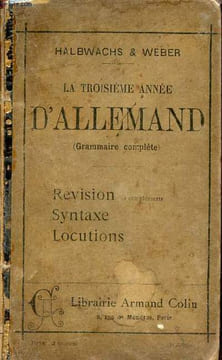 La troisième année d'allemand (grammaire complète) avec un index des principales difficultés de la syntaxe et un choix de locutions (gallicismes et ...