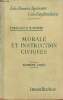 Cours de morale et instruction civiques à l'usage des écoles primaires supérieures et des cours complémentaires (2e année) - 6e édition revue et ...