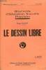 Le dessin libre - Brochures d'éducation nouvelle populaire n°9 juin 1938 - 2e édition.. Freinet Elise