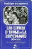 Les livres d'école de la République 1870-1914 (discours et idéologie).. Maingueneau Dominique