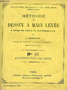 Méthode de dessin à main levée à l'usage des classes les plus élémentaires - n°10 représentation des objets.