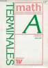 Mathématiques terminales A2 et A3 - Nouvelle collection Durrande.. N. et P.Lemaire & R.Sawicki & A.Hébert