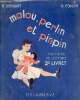 Malou, Perlin et Pinpin méthode de lecture 2e livret.. Donnart Roger & Foulon Raymond
