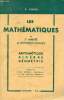 Les mathématiques en 3e année d'apprentissage - Arithmétique et algèbre géométrie professions des industries mécaniques et des ndustries électriques.. ...