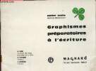 Graphismes préparatoires à l'écriture - Cahier trèfle fascicule pédagogique.. M.Cunéo & M.Grosgurin & R.Grosgurin