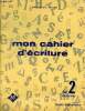 Mon cahier d'écriture n°2 majuscules - Cours élémentaire.. J.Dancre & E.Bellan
