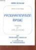 Programmation basic théorie et applications 287 problèmes résolus et 21 exemples de programmes - Série Schaum - 6e tirage.. Byron S.Gottfried