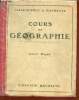 Cours de géographie - Cours moyen - Rédigé conformément aux programmes officiels de 1923 - 2e édition.. L.Gallouédec & F.Maurette