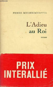 L'adieu au roi - Roman.
