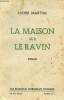 La maison sur le ravin - Roman.. Martial Louise