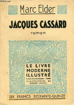 Jacques Cassard corsaire de Nantes - Collection le livre moderne illustré.. Elder Marc