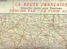 Une carte dépliante en couleur : La route française nouvelle carte pour tourisme publiée par le plein air n°10.. Collectif