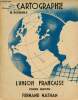 Cartographie l'union française cours moyen.. M.Rouable