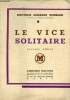 Le vice solitaire - Nouvelle édition.. Docteur Georges Surbled