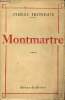 Montmartre - Roman.. Frondaie Pierre