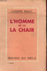 L'homme n&eacute; de la chair.. Bailly Auguste